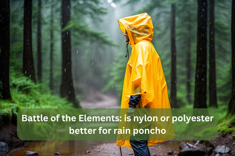 is nylon or polyester better for rain poncho